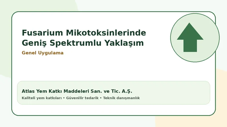 Fusarium Mikotoksinlerinde Geniş Spektrumlu Yaklaşım
