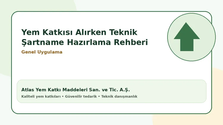 Yem Katkısı Alırken Teknik Şartname Hazırlama Rehberi